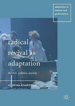 E-Book (pdf) Radical Revival as Adaptation von Jozefina Komporaly
