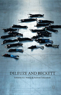 Livre Relié Deleuze and Beckett de S. E. Zukauskaite, Audrone Wilmer