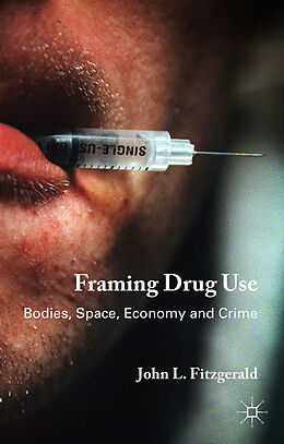 Livre Relié Framing Drug Use de J. Fitzgerald