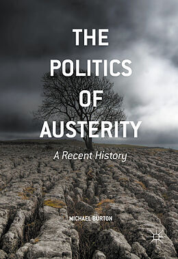 eBook (pdf) The Politics of Austerity de Michael Burton