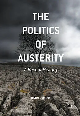 E-Book (pdf) The Politics of Austerity von Michael Burton