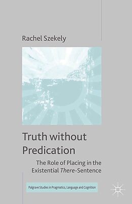 E-Book (pdf) Truth without Predication von R. Szekely