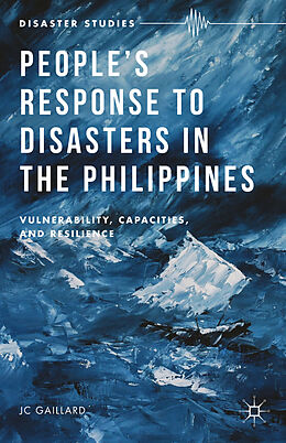 Fester Einband People's Response to Disasters in the Philippines von J. C. Gaillard