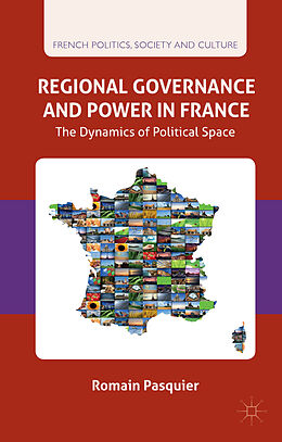 Fester Einband Regional Governance and Power in France von R. Pasquier