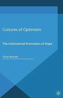 E-Book (pdf) Cultures of Optimism von Oliver Bennett