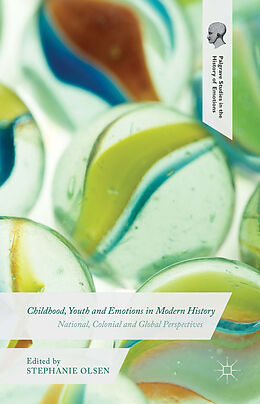 Livre Relié Childhood, Youth and Emotions in Modern History de Stephanie Olsen