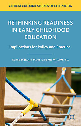 Fester Einband Rethinking Readiness in Early Childhood Education von Jeanne Marie Iorio, Will Parnell