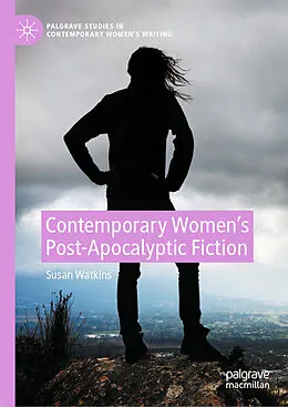 E-Book (pdf) Contemporary Women's Post-Apocalyptic Fiction von Susan Watkins