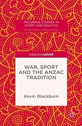 E-Book (pdf) War, Sport and the Anzac Tradition von Kevin Blackburn
