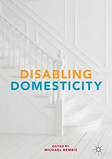 eBook (pdf) Disabling Domesticity de 