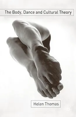 PDF The Body, Dance and Cultural Theory von Helen Thomas