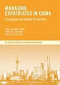 E-Book (pdf) Managing Expatriates in China von Ling Eleanor Zhang, Anne-Wil Harzing, Shea Xuejiao Fan