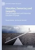 E-Book (pdf) Education, Democracy and Inequality von Bryony Hoskins, Jan Germen Janmaat
