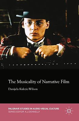 E-Book (pdf) The Musicality of Narrative Film von D. Kulezic-Wilson