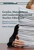 E-Book (pdf) Gender, Management and Leadership in Initial Teacher Education von Barbara Thompson