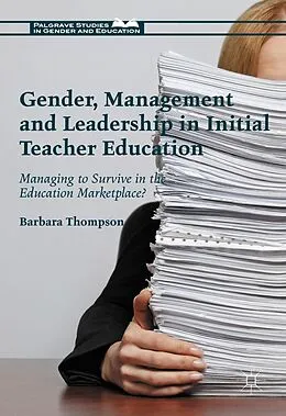 E-Book (pdf) Gender, Management and Leadership in Initial Teacher Education von Barbara Thompson