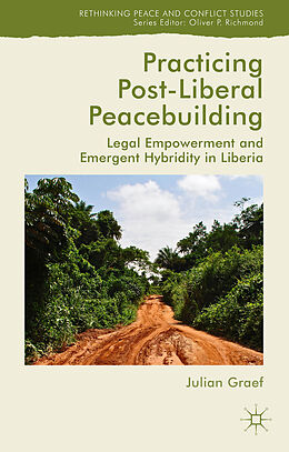 Fester Einband Practicing Post-Liberal Peacebuilding von Julian Graef