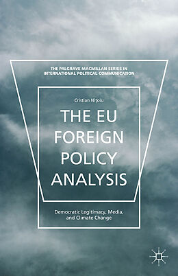 Livre Relié The Eu Foreign Policy Analysis de C. Nitoiu, Kenneth A Loparo