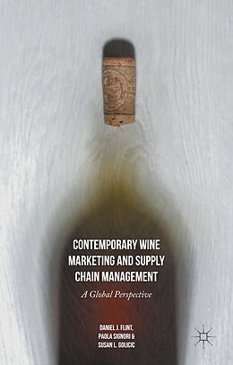 Fester Einband Contemporary Wine Marketing and Supply Chain Management von Daniel J Flint, Susan L Golicic, Paola Signori