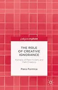 E-Book (pdf) The Role of Creative Ignorance: Portraits of Path Finders and Path Creators von P. Formica