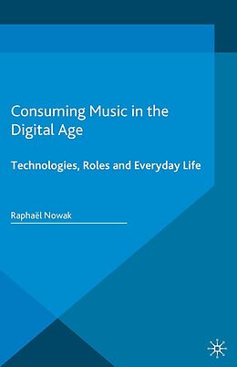 eBook (pdf) Consuming Music in the Digital Age de Raphaël Nowak