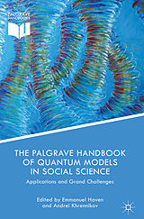 Livre Relié The Palgrave Handbook of Quantum Models in Social Science de Emmanuel Khrennikov, Andrei Haven