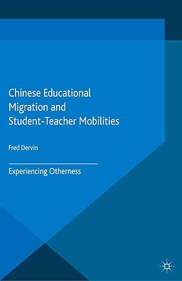 eBook (pdf) Chinese Educational Migration and Student-Teacher Mobilities de 