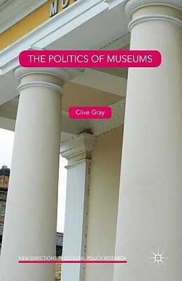 eBook (pdf) The Politics of Museums de Clive Gray