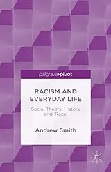 Fester Einband Racism and Everyday Life von Andrew Smith