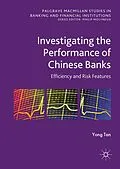 E-Book (pdf) Investigating the Performance of Chinese Banks: Efficiency and Risk Features von Yong Tan