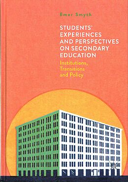 Livre Relié Students' Experiences and Perspectives on Secondary Education de Emer Smyth