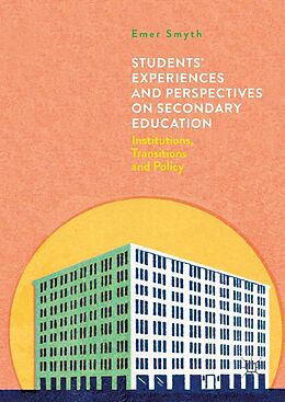 E-Book (pdf) Students' Experiences and Perspectives on Secondary Education von Emer Smyth