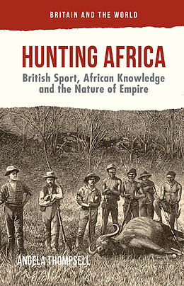 Fester Einband Hunting Africa von Angela Thompsell