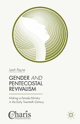 eBook (pdf) Gender and Pentecostal Revivalism de Leah Payne