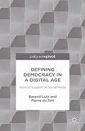 E-Book (pdf) Defining Democracy in a Digital Age von B. Lutz, P. Toit