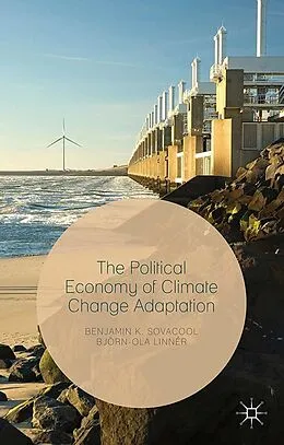 E-Book (pdf) The Political Economy of Climate Change Adaptation von Benjamin K. Sovacool, Björn-Ola Linnér