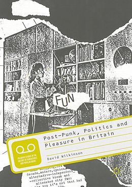 eBook (pdf) Post-Punk, Politics and Pleasure in Britain de David Wilkinson