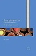 E-Book (pdf) Group Integration and Multiculturalism von Dan Pfeffer