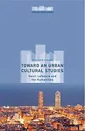 E-Book (pdf) Toward an Urban Cultural Studies von Benjamin Fraser