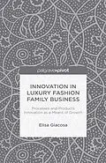 E-Book (pdf) Innovation in Luxury Fashion Family Business von E. Giacosa