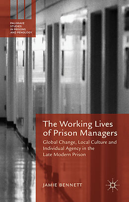 Livre Relié The Working Lives of Prison Managers de Jamie Bennett