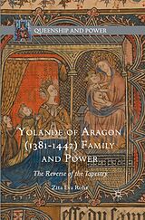 eBook (pdf) Yolande of Aragon (1381-1442) Family and Power de Zita Eva Rohr