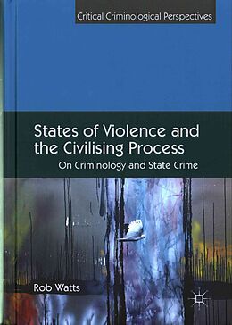 Livre Relié States of Violence and the Civilising Process de Rob Watts