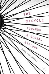 eBook (pdf) The Bicycle - Towards a Global History de P. Smethurst