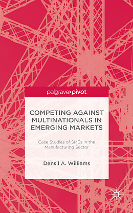 Fester Einband Competing against Multinationals in Emerging Markets von D. Williams