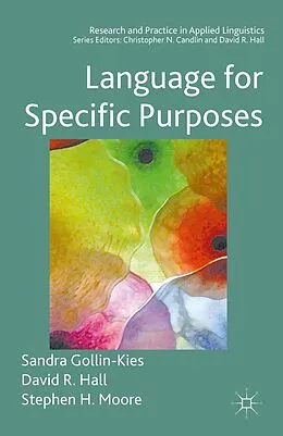E-Book (pdf) Language for Specific Purposes von Sandra Gollin-Kies, David R. Hall, Stephen H. Moore