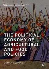 eBook (pdf) The Political Economy of Agricultural and Food Policies de Johan Swinnen