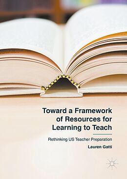 E-Book (pdf) Toward a Framework of Resources for Learning to Teach von Lauren Gatti