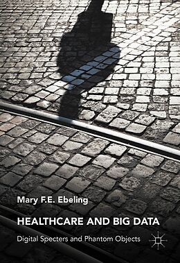 eBook (pdf) Healthcare and Big Data de Mary F. E. Ebeling