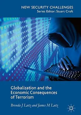 E-Book (pdf) Globalization and the Economic Consequences of Terrorism von Brenda J. Lutz, James M. Lutz